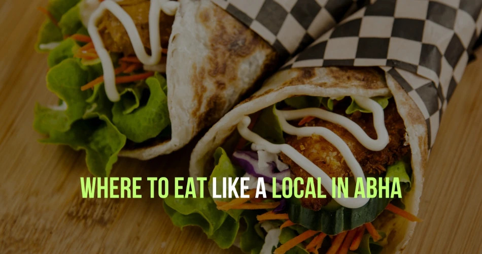 Where to Eat Like a Local in Abha